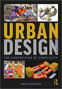 Urban Design - The Composition Of Complexity, 2nd ed, 2019