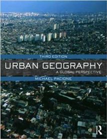 Urban Geography - A Global Perspective, Third Edition, 2009