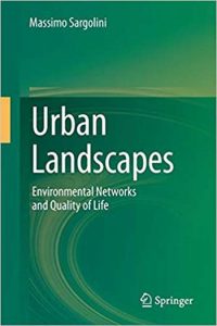 Urban Landscapes - Environmental Networks And Quality Of Life, 2013