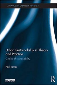 Urban Sustainability In Theory And Practice - Circles Of Sustainability, 2014