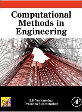 Venkateshan S. P., Computational Methods in Engineering, 2014