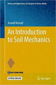 Verruijt A., An Introduction to Soil Mechanics, 2017