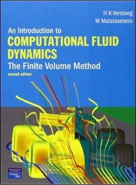 Versteeg H., An Introduction to Computational Fluid Dynamics - The Finite Volume Method, 2nd ed, 2007