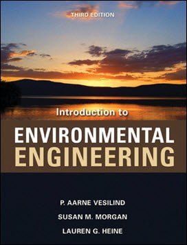 Vesilind P. A., Introduction to Environmental Engineering , 3rd ed, 2009