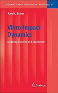 Vibro-Impact Dynamics - Modeling, Mapping And Applications, 2009