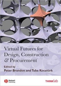 Virtual Futures For Design, Construction And Procurement, 2008