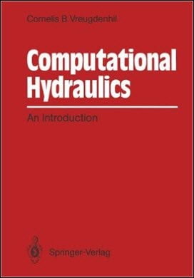 Vreugdenhil C. B., Computational Hydraulics - An Introduction, 1989