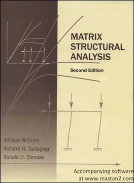 W. McGuire, Matrix Structural Analysis, 2nd ed, 2000