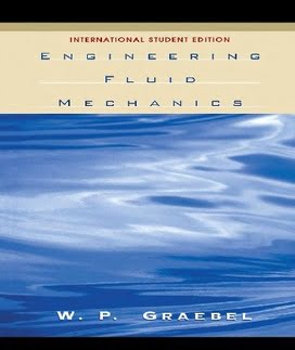 W. P. Graebel, Engineering Fluid Mechanics, 2001