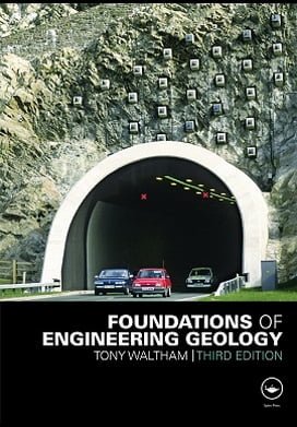 Waltham T., Foundations of Engineering Geology, 3rd ed, 2009