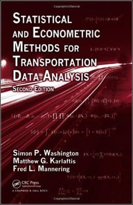 Washington S. P., Statistical and Econometric Methods for Transportation Data Analysis, 2nd ed, 2010