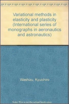 Washizu K., Variational Methods in Elasticity and Plasticity, 2nd ed, 1975