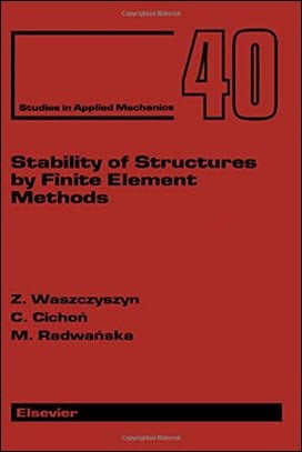 Waszczyszyn Z., Stability of Structures by Finite Element Methods, 1994