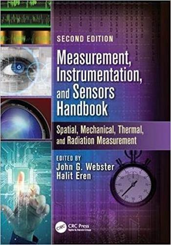 Webster J. G., Measurement, Instrumentation, and Sensors Handbook, 2nd ed, 2017