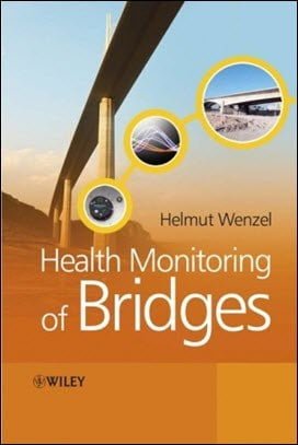 Wenzel H., Health Monitoring of Bridges, 2009