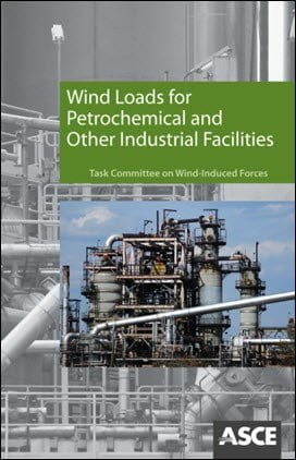 Wind Loads for Petrochemical and Other Industrial Facilities Task Committee on Wind-Induced, 2011