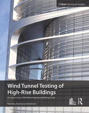 Wood A., Wind Tunnel Testing of High-Rise Buildings, 2013