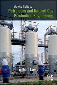 Working Guide To Petroleum And Natural Gas Production Engineering, 2010