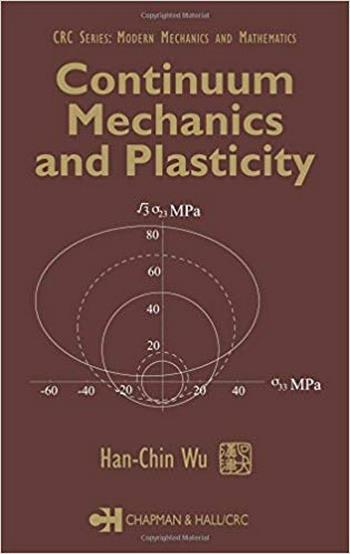 Wu H. C., Continuum Mechanics and Plasticity, 2004