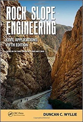 Wyllie D. C., Rock Slope Engineering - Civil Applications, 5th ed, 2017