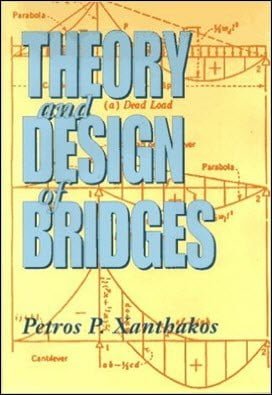 Xanthakos P. P., Theory and Design of Bridges, 1994