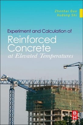 Z. Guo, Experiment and Calculationof Reinforced Concrete at Elevated Temperatures, 2011