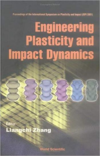 Zhang L., Engineering Plasticity and Impact, 2002