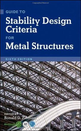 Ziemian R. D., Guide to Stability Design Criteria for Metal Structures, 6th ed, 2010