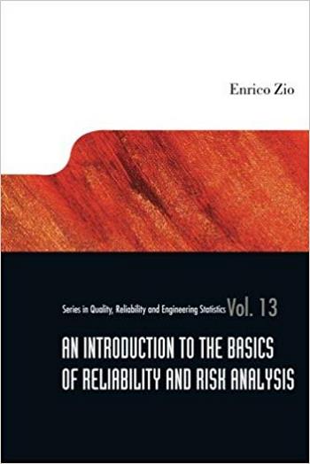 https://www.amazon.com/Introduction-Basics-Reliability-Risk-Analysis/dp/B00PWZFL3Y/ref=sr_1_fkmrnull_1?camp=1789&creative=9325&keywords=Introduction+To+The+Basics+Of+Reliability+And+Risk+Analysis&linkCode=ur2&qid=1556178543&s=gateway&sr=8-1-fkmrnull