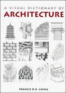 A Visual Dictionary of Architecture