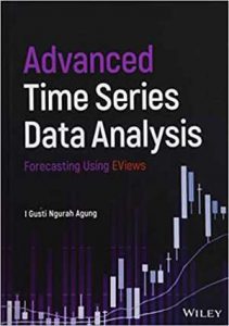 Advanced Time Series Data Analysis - Forecasting Using Eviews, 2019