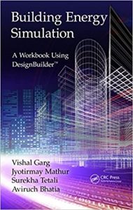 Building Energy Simulation - A Workbook Using Designbuilder™, 2017