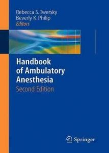 Handbook Of Ambulatory Anesthesia, 2nd ed, 2008