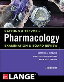 Katzung & Trevor’S Pharmacology Examination And Board Review