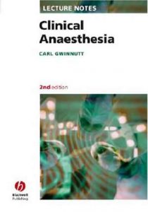 Lectures Notes Clinical Anesthesia, 2nd ed, 2004