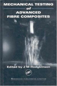 دانلود کتاب Mechanical Testing Of Advanced FIBre Composites, 2000