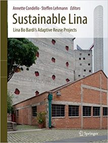 Sustainable Lina - Lina Bo Bardi’S Adaptive Reuse Projects, 2016