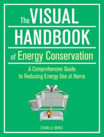 The Visual Handbook of Energy Conservation - A Comprehensive Guide to Reducing Energy Use at Home, 2013